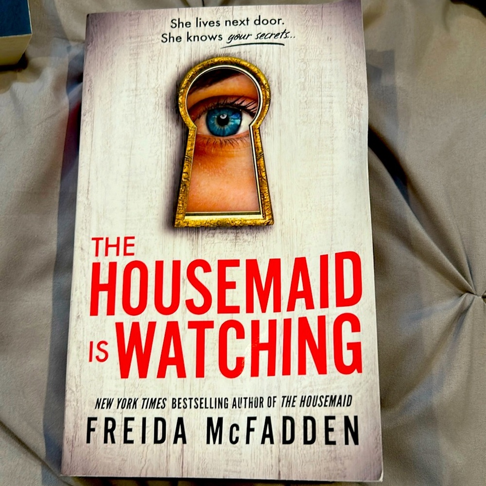 “The Housemaid is Watching” by Freida McFadden